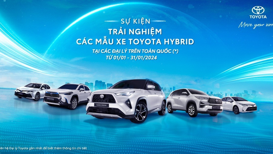 Cơ hội tham dự sự kiện trải nghiệm các mẫu xe Toyota Hybrid trong tháng 1/2024