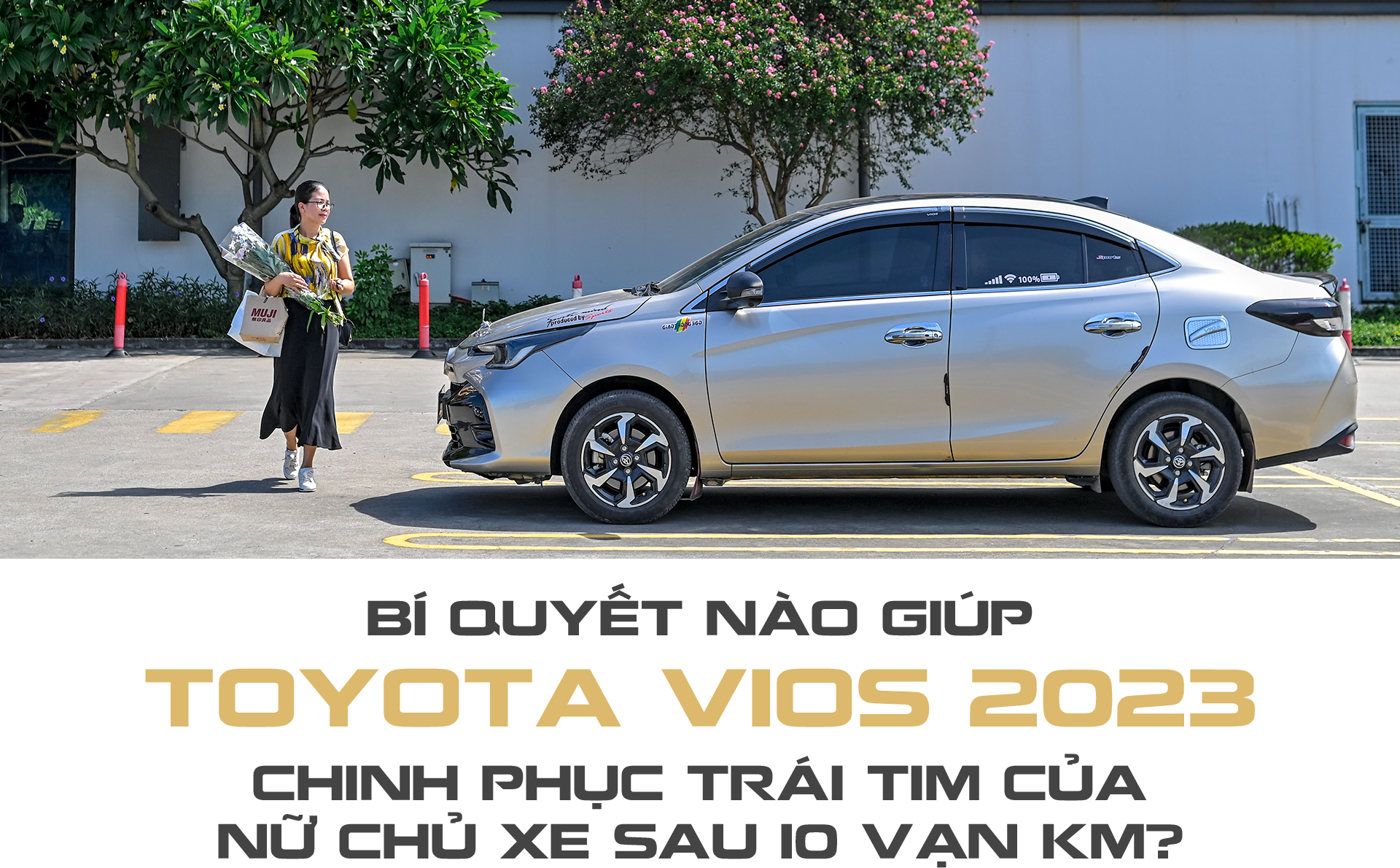 Bí quyết nào giúp Toyota Vios 2023 chinh phục trái tim của nữ chủ xe sau 10 vạn km? Bí quyết nào giúp Toyota Vios 2023 chinh phục trái tim của nữ chủ xe sau 10 vạn km?