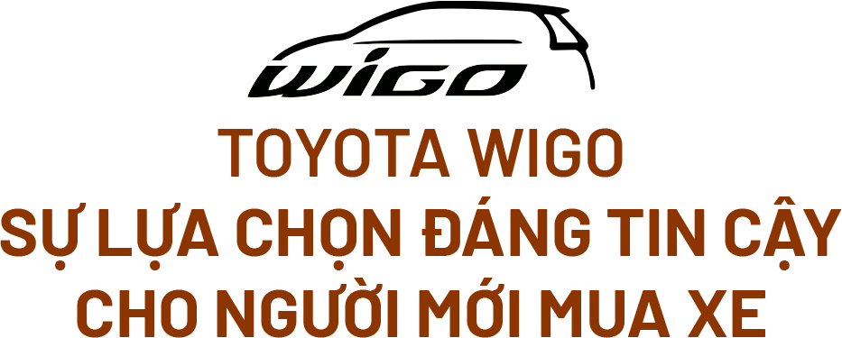 Người dùng Toyota Wigo: Từ sự phân vân đến cái gật đầu hài lòng Người dùng Toyota Wigo: Từ sự phân vân đến cái gật đầu hài lòng
