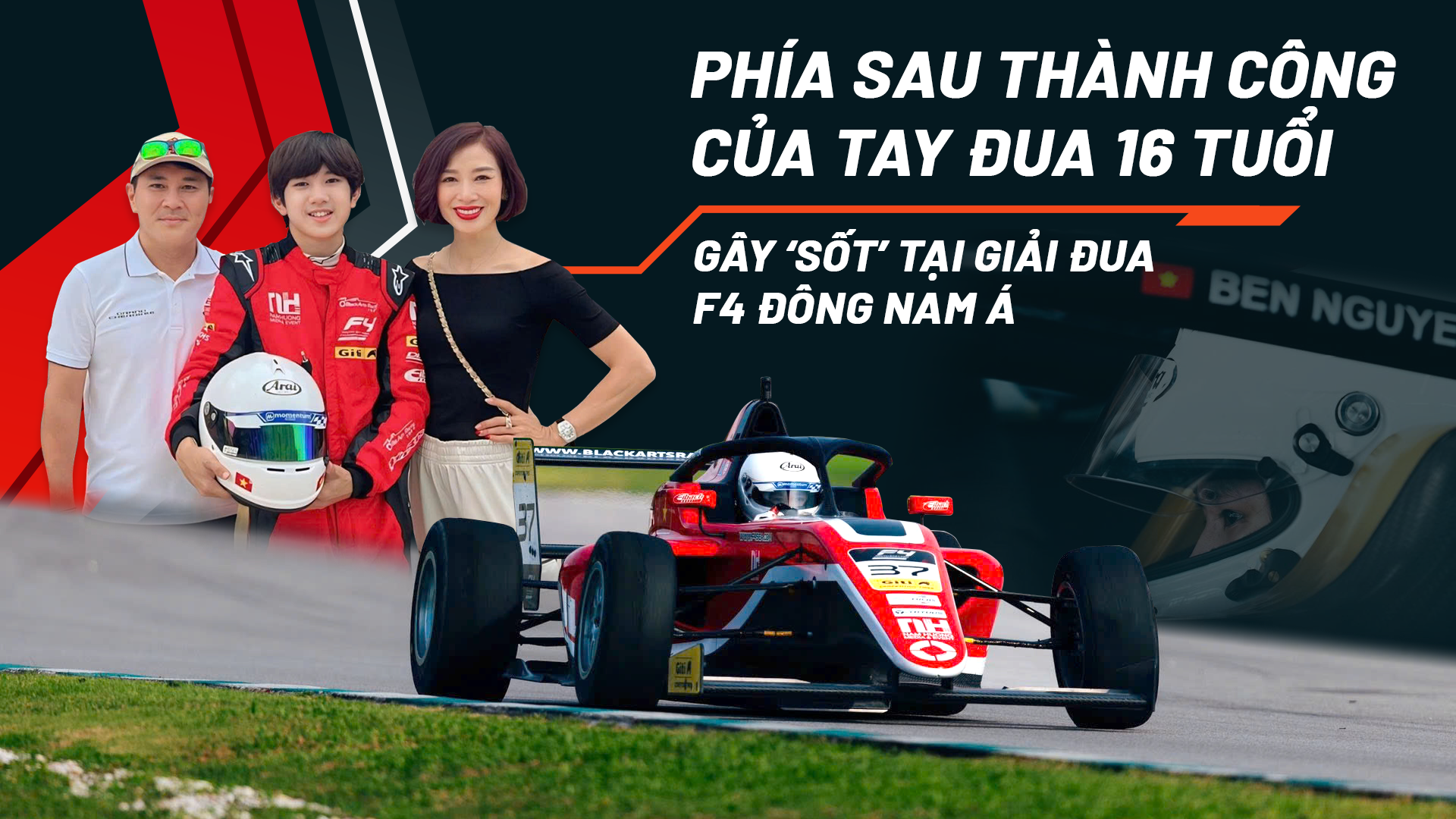 Phía sau thành công của tay đua 16 tuổi gây sốt tại giải F4 Đông Nam Á Phía sau thành công của tay đua 16 tuổi gây sốt tại giải F4 Đông Nam Á