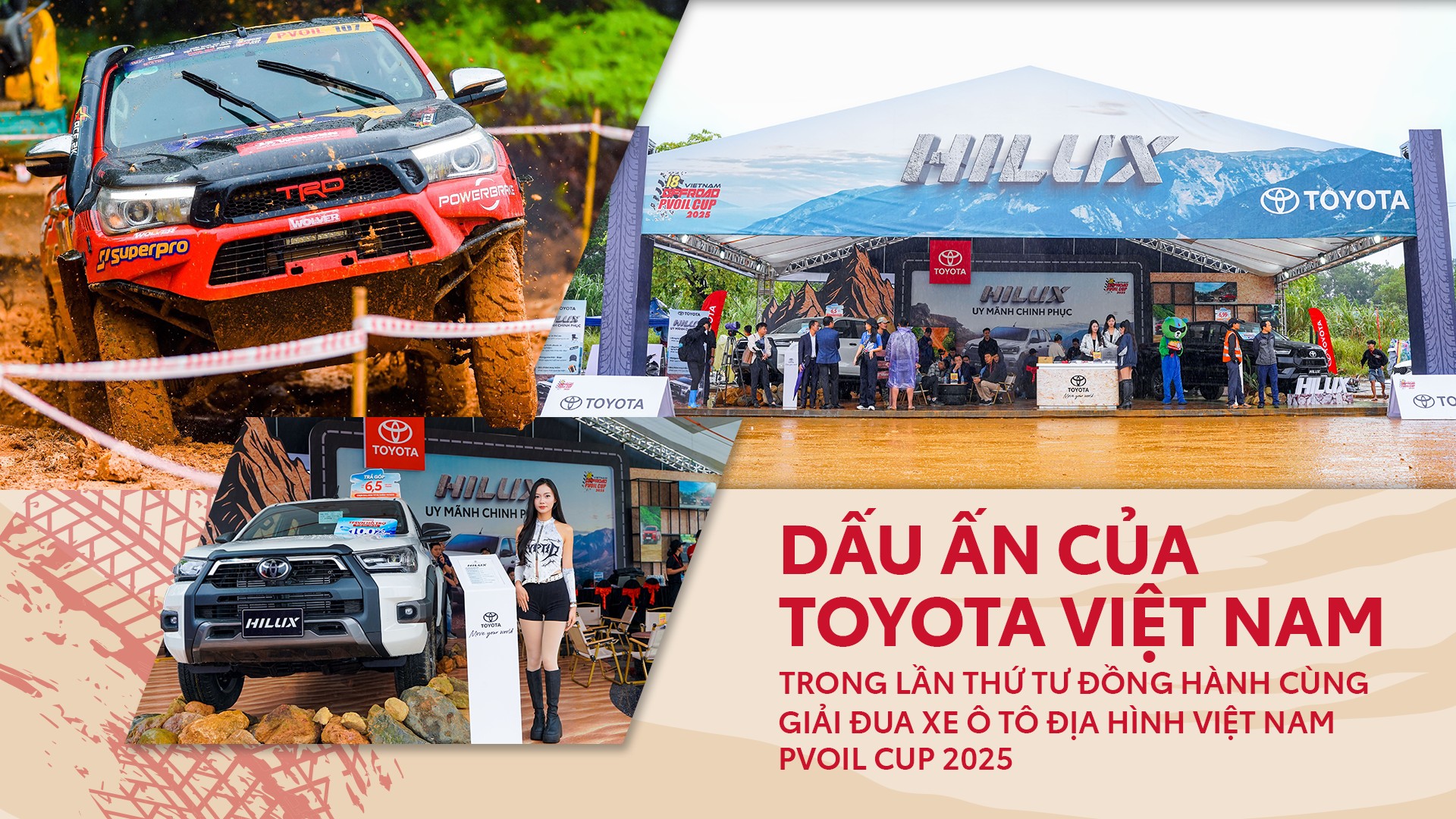 Dấu ấn của Toyota Việt Nam trong lần thứ tư đồng hành cùng Giải Đua xe Ô tô Địa hình Việt Nam PVOIL Cup 2025