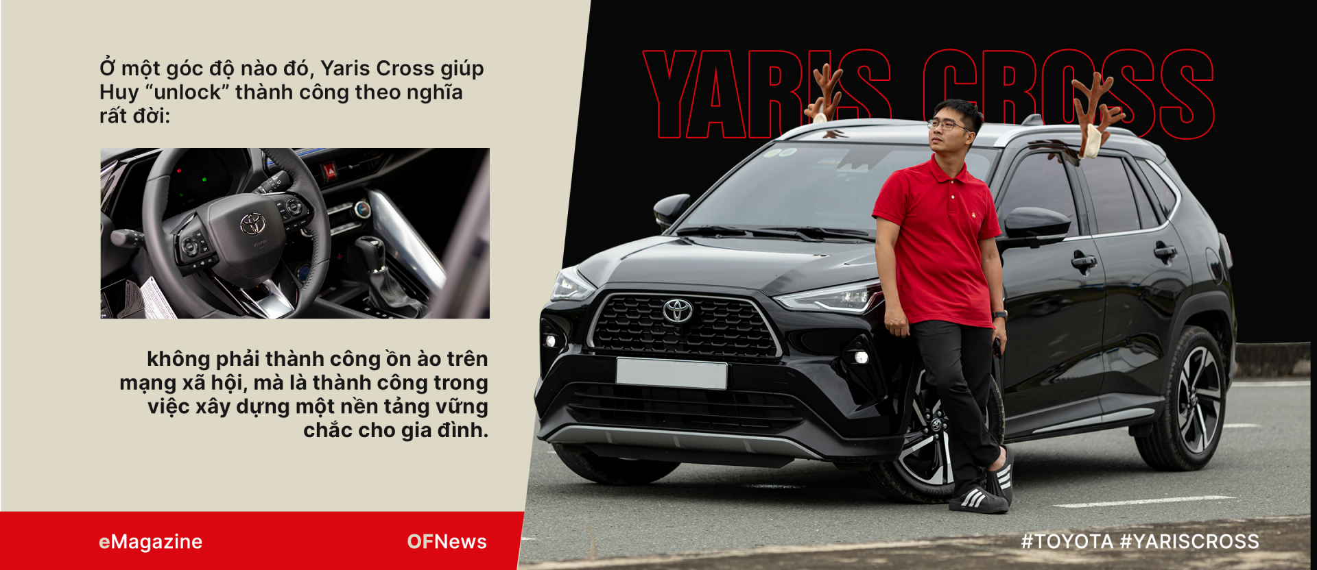 Khi Yaris Cross trở thành 'bước ngoặt' của một người đàn ông trẻ Khi Yaris Cross trở thành 'bước ngoặt' của một người đàn ông trẻ