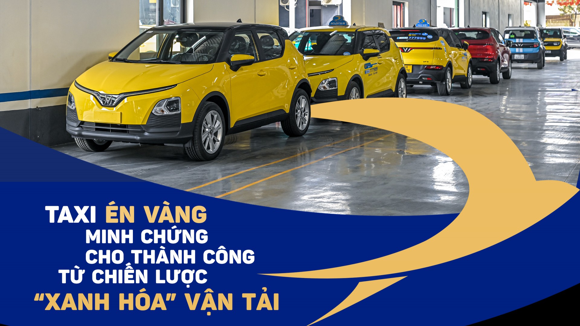 Taxi Én Vàng - minh chứng cho thành công từ chiến lược “xanh hóa” vận tải