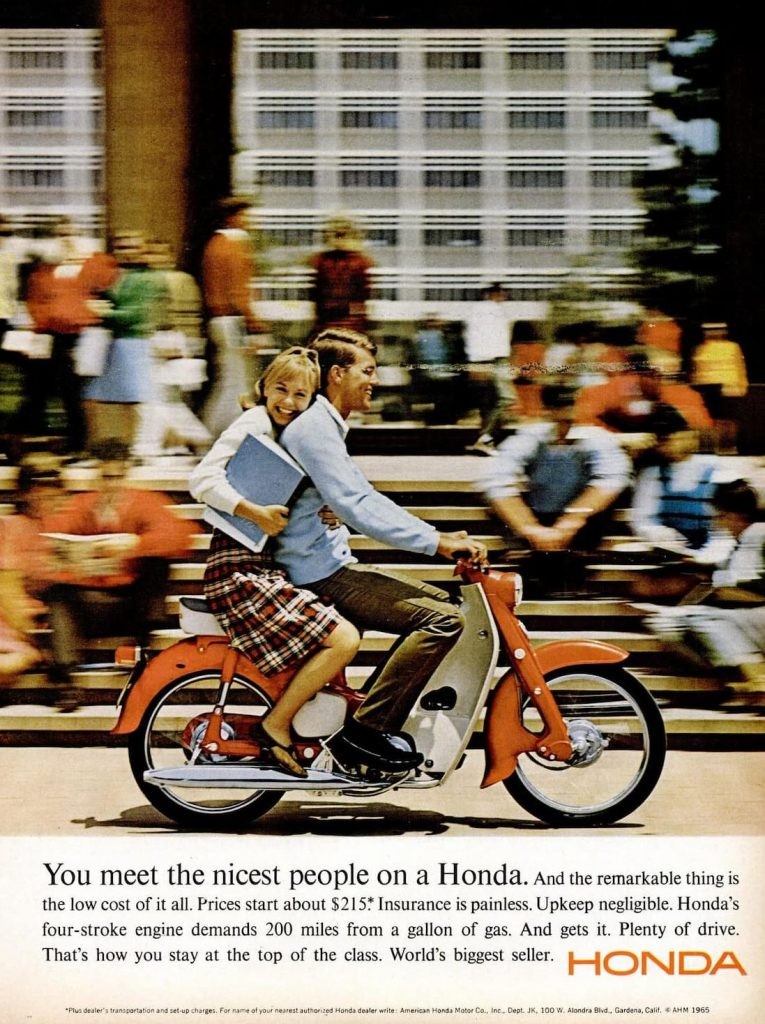 Khi nào Honda mới quyết định "Bạn gặp những người tốt nhất trên một chiếc Honda" là thông điệp quảng cáo của Honda Super Cub tại thị trường Mỹ trong thập niên 1960