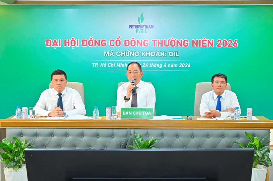 PVOIL hoàn tất ĐHĐCĐ thường niên 2026, tiếp tục mở rộng kinh doanh và thay đổi nhân sự cấp cao Đại hội cổ đông PVOIL