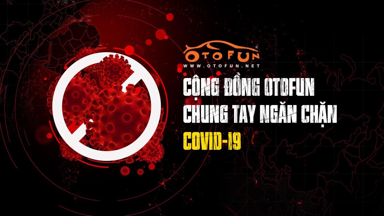 Cộng đồng Otofun phát động chương trình hỗ trợ bệnh viện và trường học chống Covid-19 cong dong otofun phat dong chuong trinh ho tro benh vien va truong hoc chong covid 19