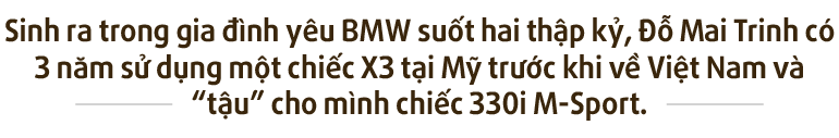 Đỗ Mai Trinh – Bimmer Gen Z “thuần phục” 330i M-Sport Đỗ Mai Trinh – Bimmer Gen Z “thuần phục” 330i M-Sport