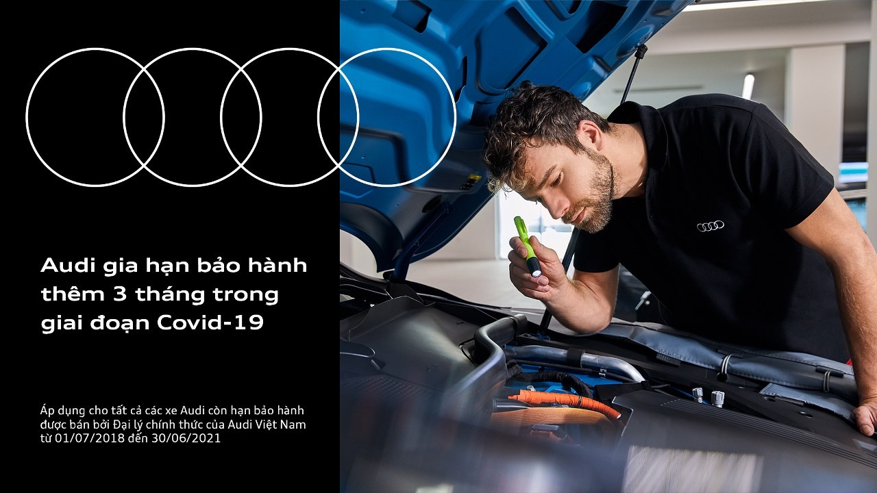 Audi Việt Nam gia hạn thêm 3 tháng bảo hành trong dịch Covid-19 Audi Việt Nam gia hạn thêm 3 tháng bảo hành trong dịch Covid-19