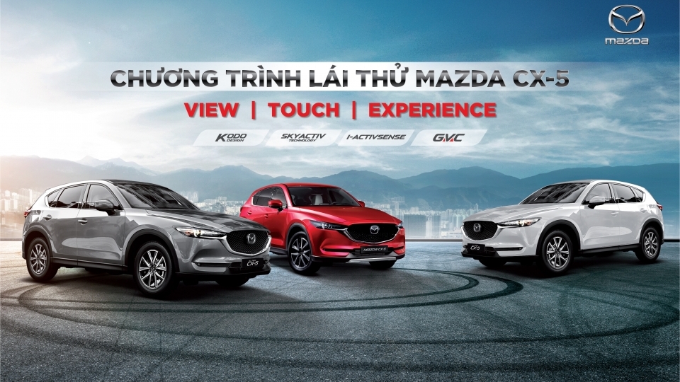 Cùng trải nghiệm cảm giác lái khác biệt với Mazda CX-5