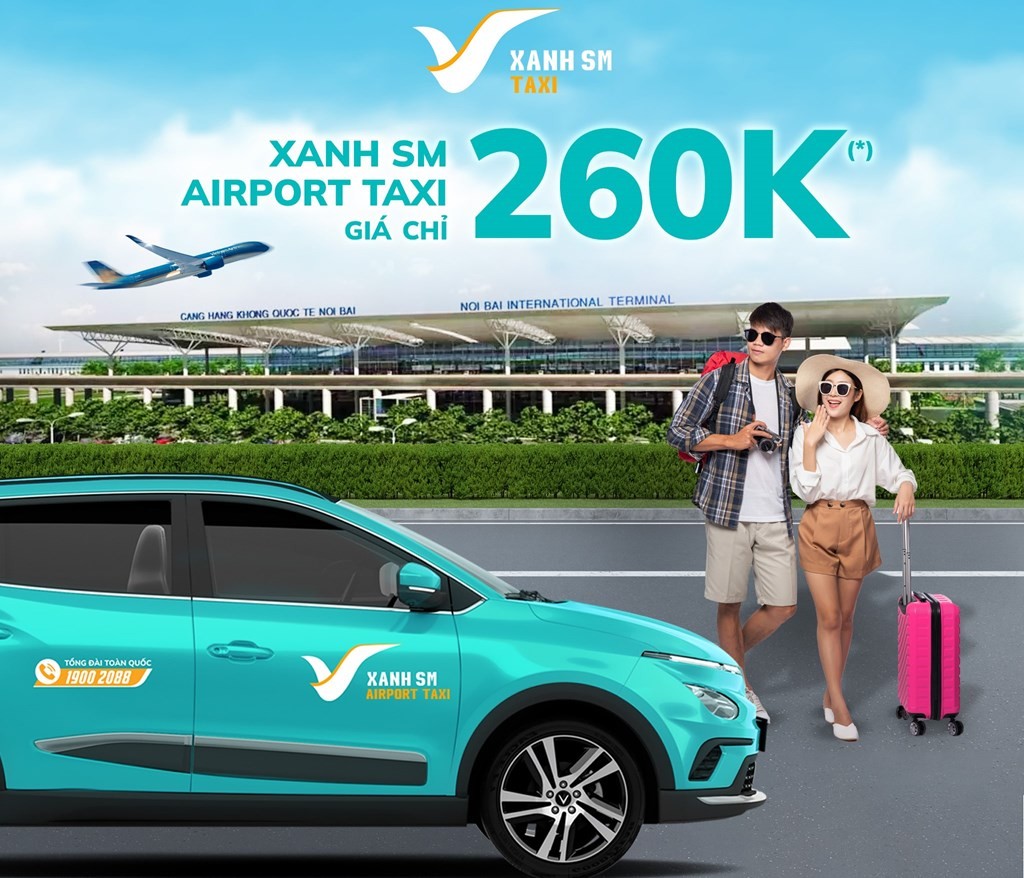 Taxi xanh SM đi sân bay Nội Bài chỉ với giá 260 nghìn đồng Taxi xanh SM đi sân bay Nội Bài chỉ với giá 260 nghìn đồng