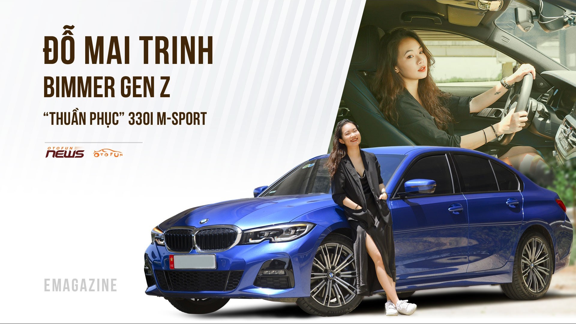 Đỗ Mai Trinh - Bimmer Gen Z “thuần phục” 330i M-Sport