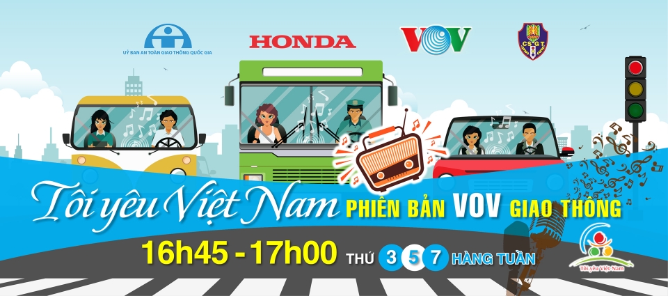 ”Tôi yêu Việt Nam” phiên bản VOV Giao thông chính thức lên sóng toi yeu viet nam phien ban vov giao thong chinh thuc len song